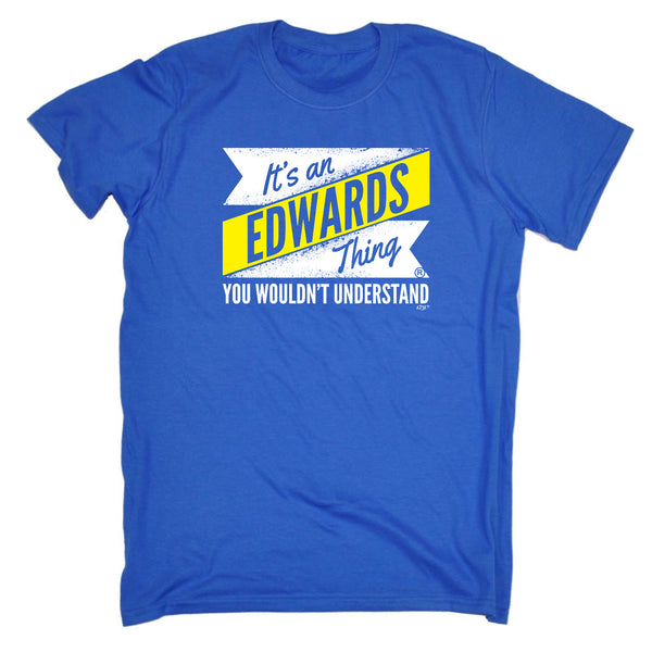123t Funny Tee - Its An Edwards V2 Surname Thing - Mens T-Shirt