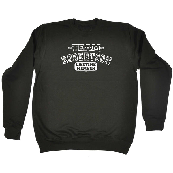 123t Funny Sweatshirt - Robertson V2 Team Lifetime Member - Sweater Jumper