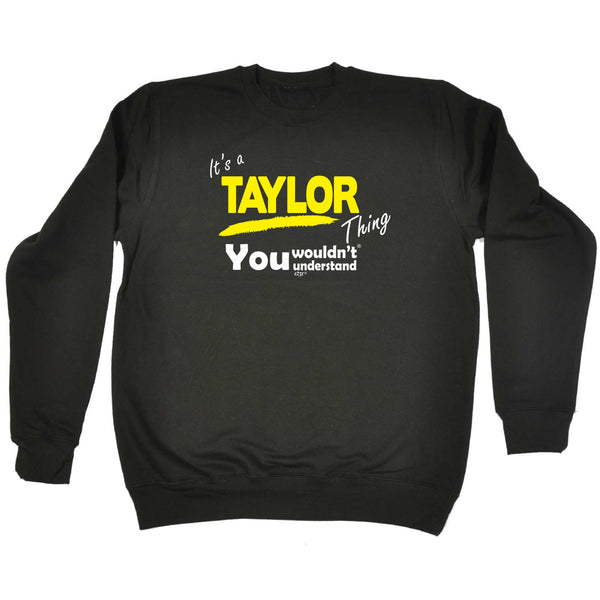 123t Funny Sweatshirt - Taylor V1 Surname Thing - Sweater Jumper