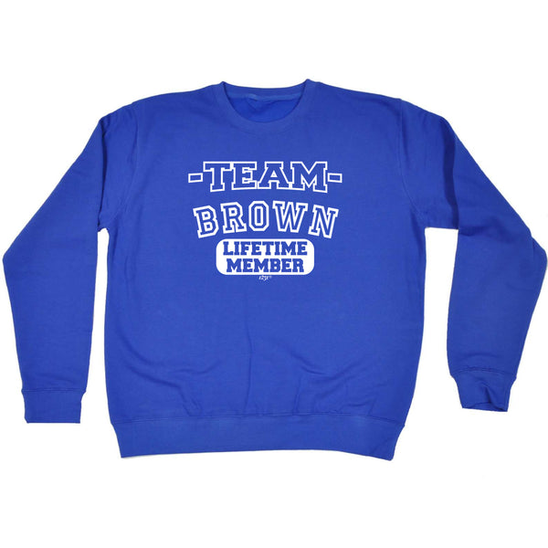 123t Funny Sweatshirt - Brown V2 Team Lifetime Member - Sweater Jumper