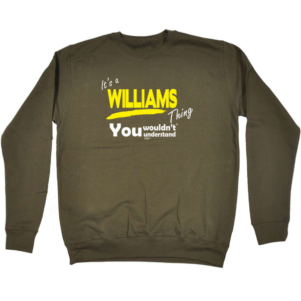 123t Funny Sweatshirt - Williams V1 Surname Thing - Sweater Jumper