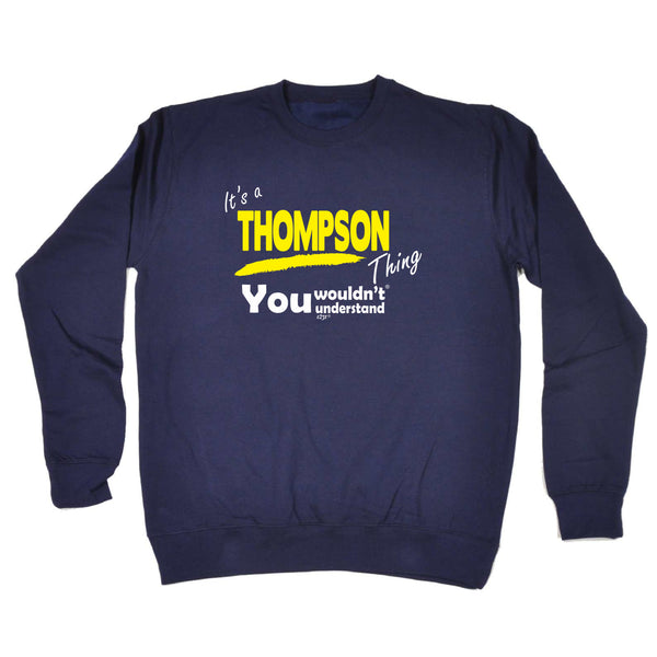 123t Funny Sweatshirt - Thompson V1 Surname Thing - Sweater Jumper