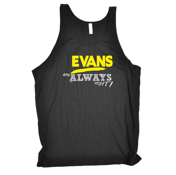 123t Funny Vest - Evans Always Right - Bella Singlet Top