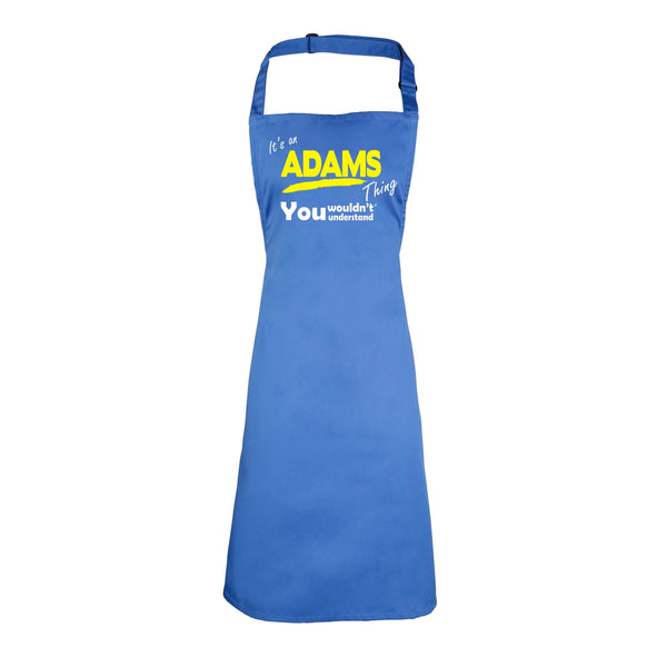 It's An Adams Thing You Wouldn't Understand HEAVYWEIGHT APRON