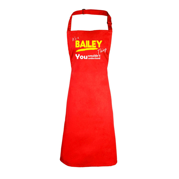 It's A Bailey Thing You Wouldn't Understand HEAVYWEIGHT APRON