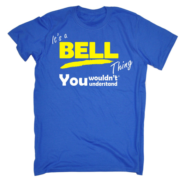 It's A Bell Thing You Wouldn't Understand Premium KIDS T SHIRT Ages 3-13