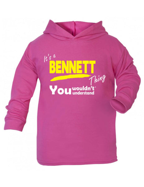 It's A Bennett Thing You Wouldn't Understand TODDLERS COTTON HOODIE