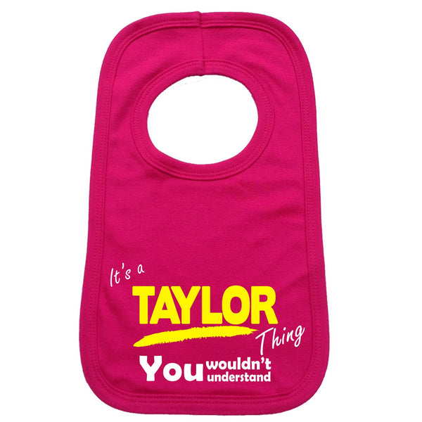 It's A Taylor Thing You Wouldn't Understand Baby Bib