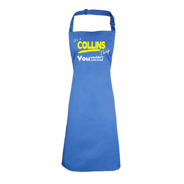 It's A Collins Thing You Wouldn't Understand HEAVYWEIGHT APRON