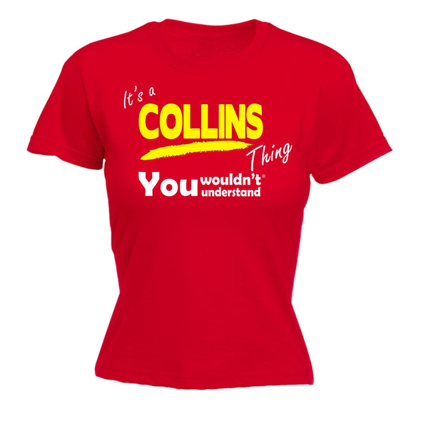It's A Collins Thing You Wouldn't Understand - Women's FITTED T-SHIRT