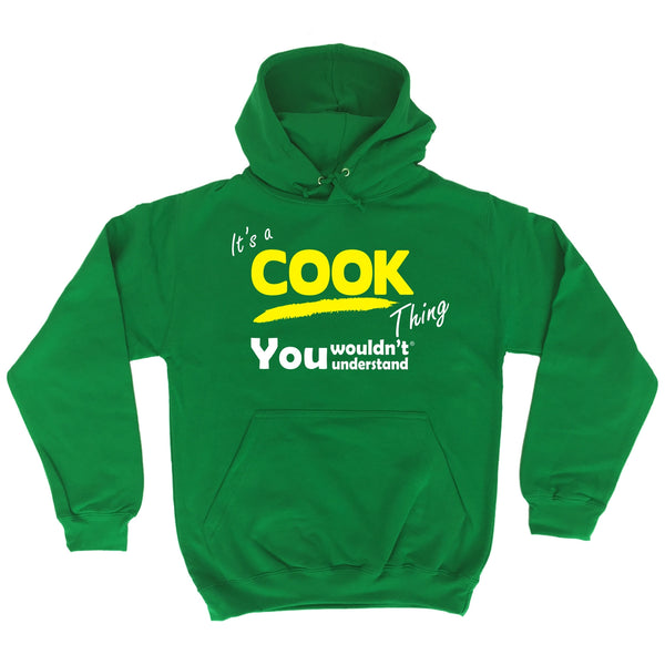 It's A Cook Thing You Wouldn't Understand - HOODIE