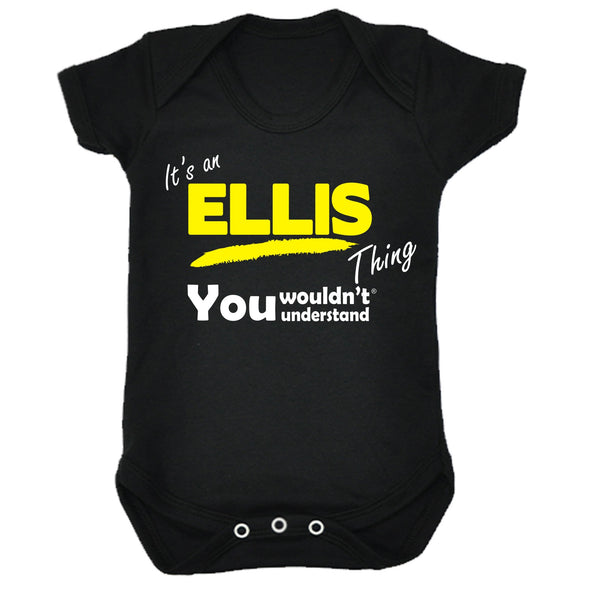 Its An Ellis Thing You Wouldn't Understand Babygrow
