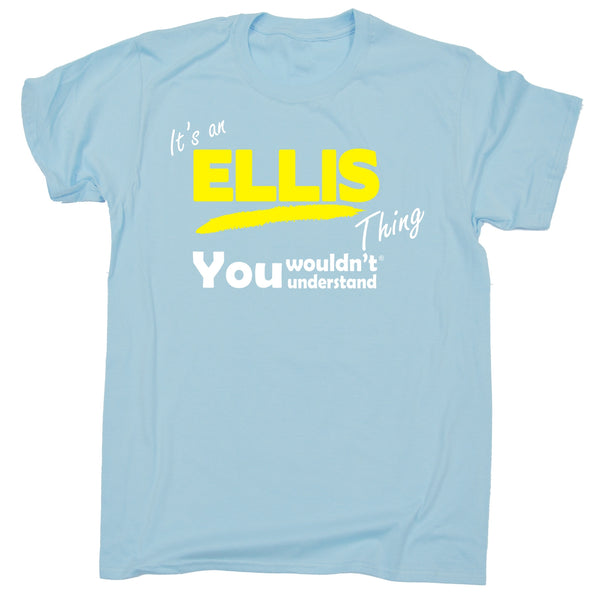 Its An Ellis Thing You Wouldn't Understand Premium KIDS T SHIRT Ages 3-13
