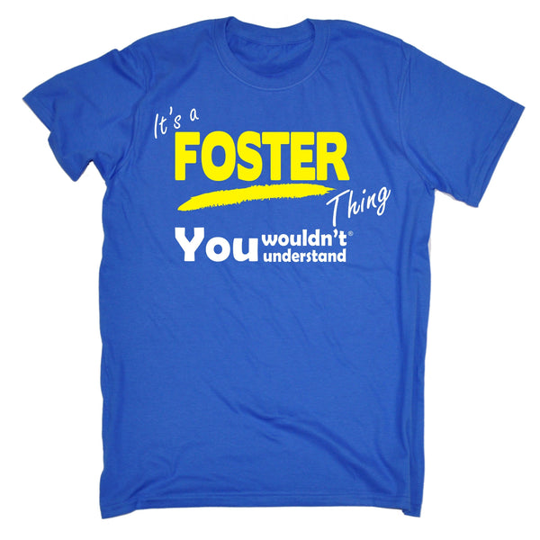 It's A Foster Thing You Wouldn't Understand Premium KIDS T SHIRT Ages 3-13