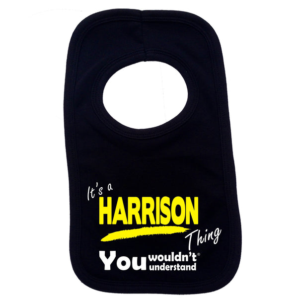 It's A Harrison Thing You Wouldn't Understand Baby Bib