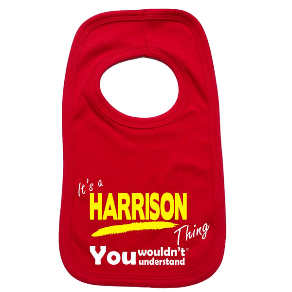 It's A Harrison Thing You Wouldn't Understand Baby Bib