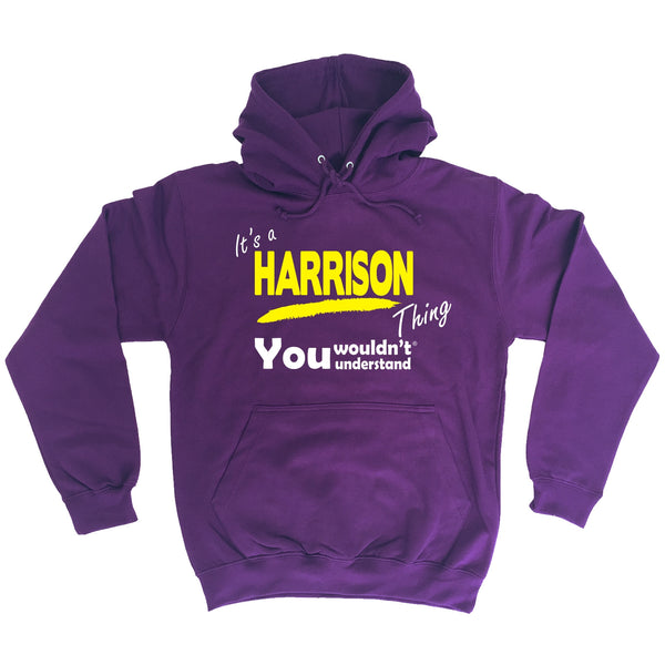 It's A Harrison Thing You Wouldn't Understand - HOODIE