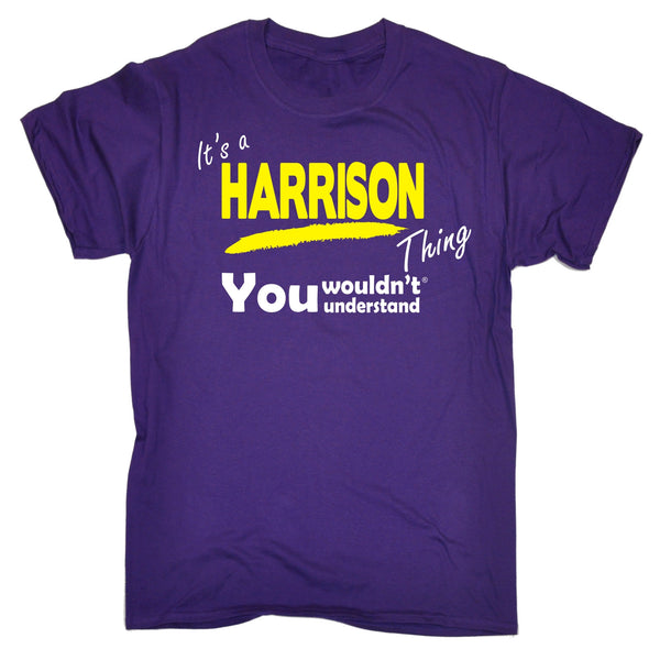 It's A Harrison Thing You Wouldn't Understand T-SHIRT