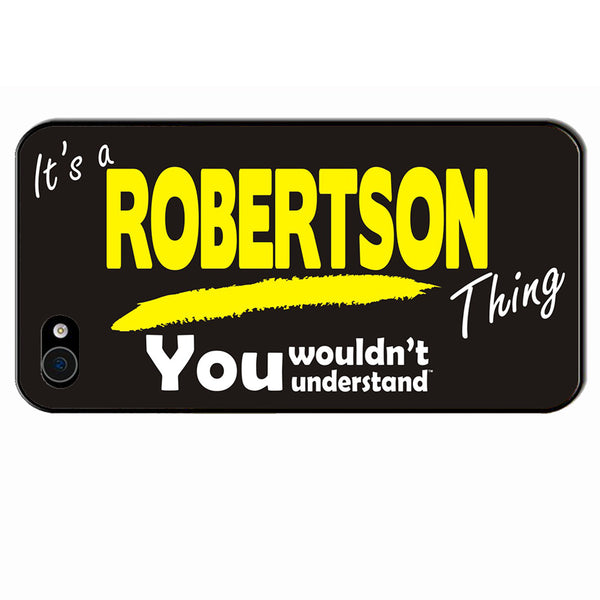 Its A Robertson Surname Thing iPhone Cover - All Models