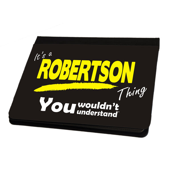 Its A Robertson Surname Thing iPad Cover / Case / Stand - All Models