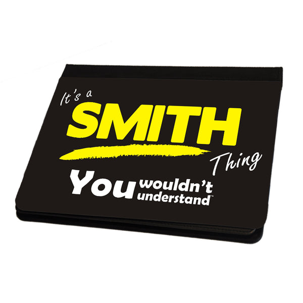 Its A Smith Surname Thing iPad Cover / Case / Stand - All Models