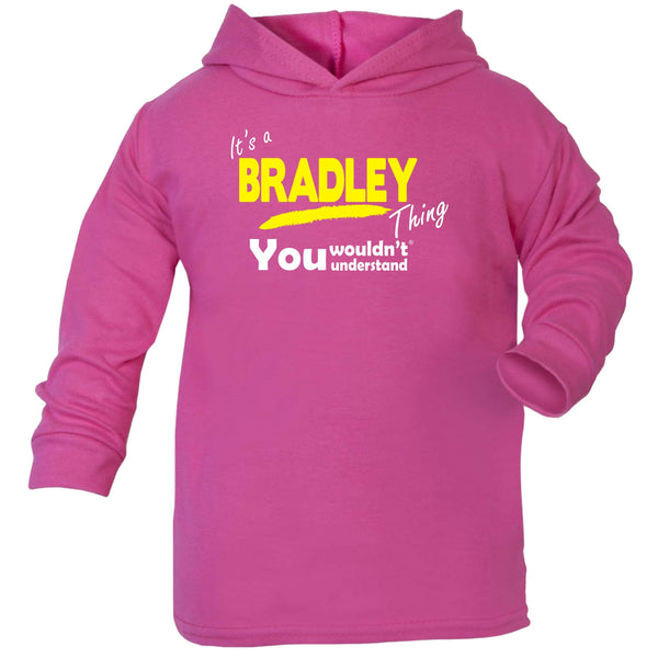 It's A Bradley Thing You Wouldn't Understand COTTON HOODIE