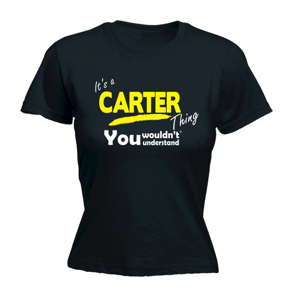 It's A Carter Thing You Wouldn't Understand - Women's FITTED T-SHIRT