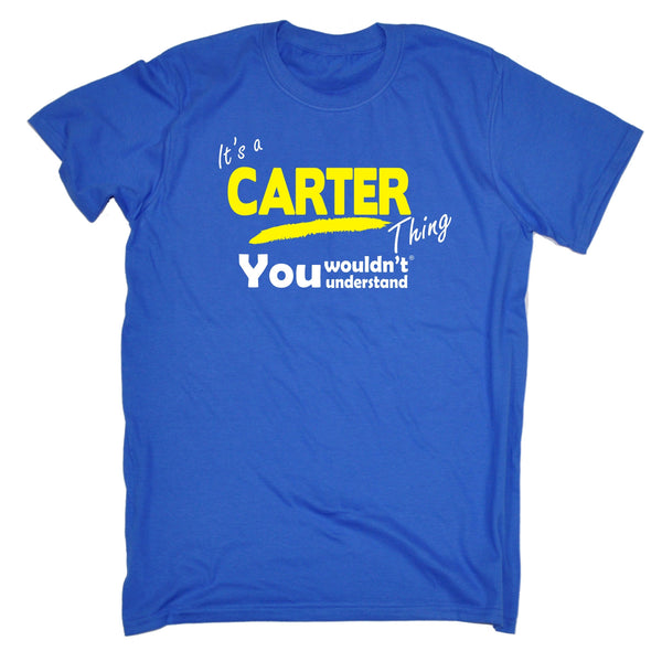 It's A Carter Thing You Wouldn't Understand T-SHIRT