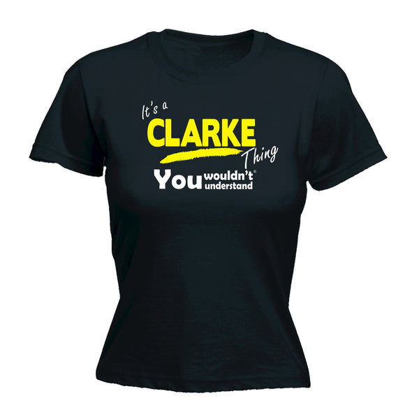 It's A Clarke Thing You Wouldn't Understand - Women's FITTED T-SHIRT