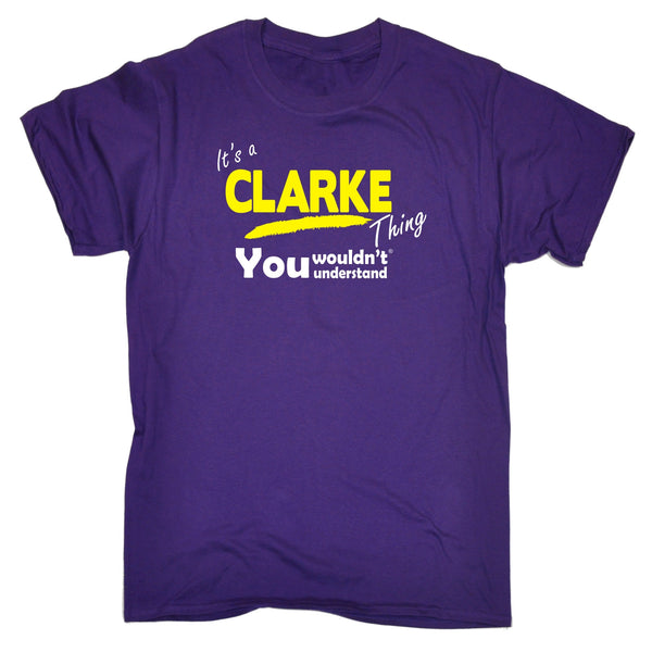 It's A Clarke Thing You Wouldn't Understand T-SHIRT