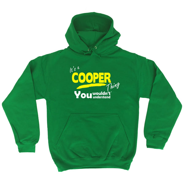 It's A Cooper Thing You Wouldn't Understand - HOODIE