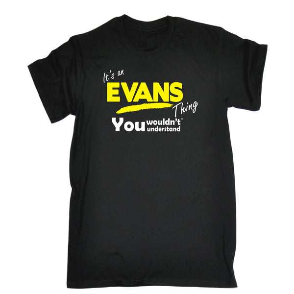 It's An Evans Thing You Wouldn't Understand Premium KIDS T SHIRT Ages 3-13
