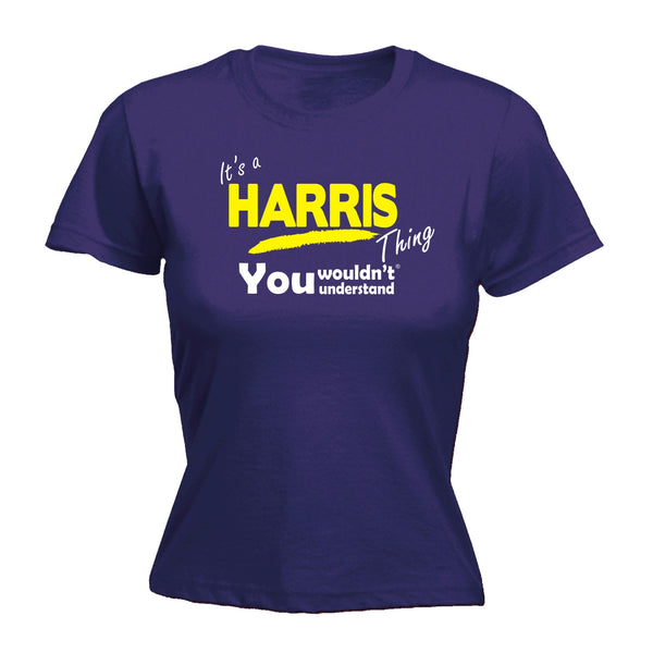 It's A Harris Thing You Wouldn't Understand - FITTED T-SHIRT