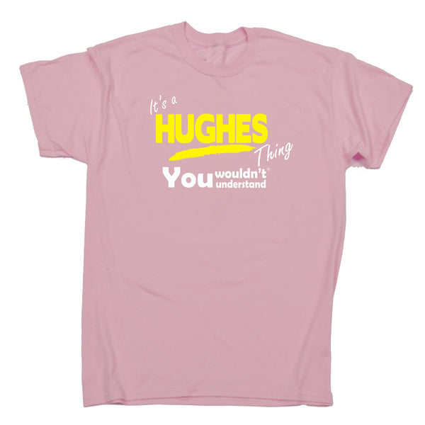 It's A Hughes Thing You Wouldn't Understand Premium KIDS T SHIRT Ages 3-13
