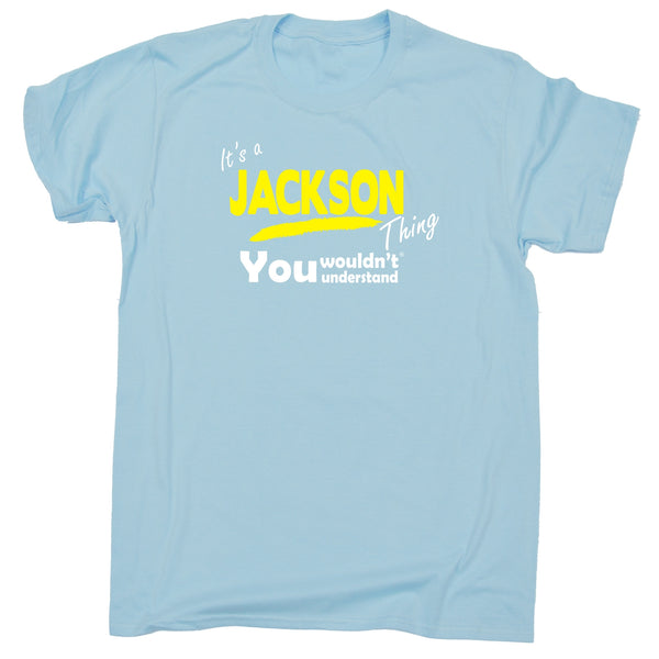 It's A Jackson Thing You Wouldn't Understand Premium T SHIRT Ages 3-13