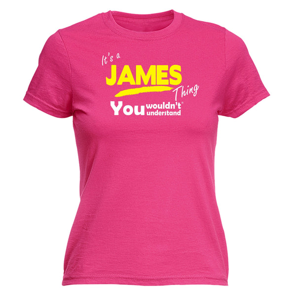 It's A James Thing You Wouldn't Understand - FITTED T-SHIRT