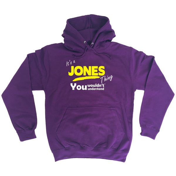 It's A Jones Thing You Wouldn't Understand - HOODIE