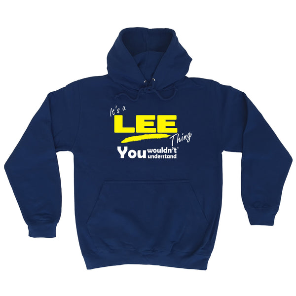 It's A Lee Thing You Wouldn't Understand - HOODIE