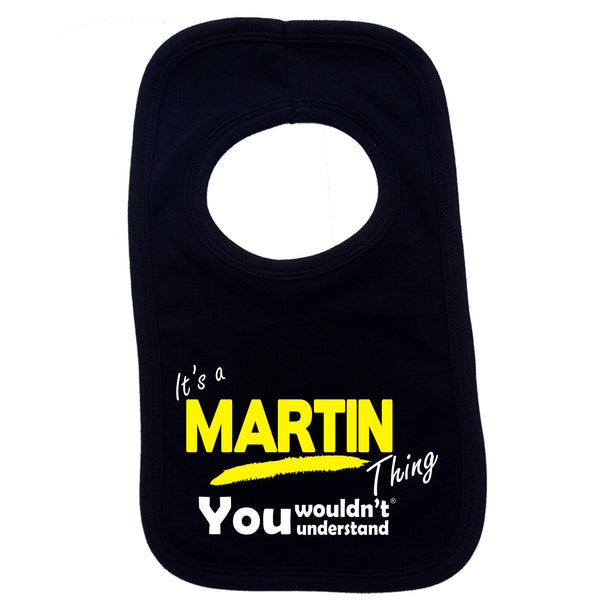 It's A Martin Thing You Wouldn't Understand Baby Bib