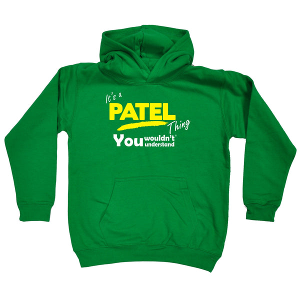 Its A Surname Thing It's A Patel Thing You Wouldn't Understand KIDS HOODIE AGES 1 - 13
