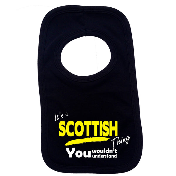 It's A Scottish Thing You Wouldn't Understand Baby Bib