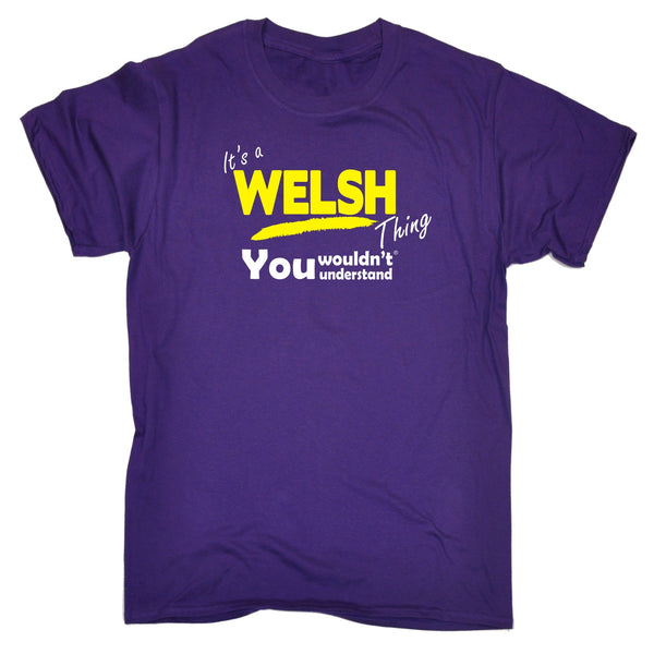 It's A Welsh Thing You Wouldn't Understand T-SHIRT