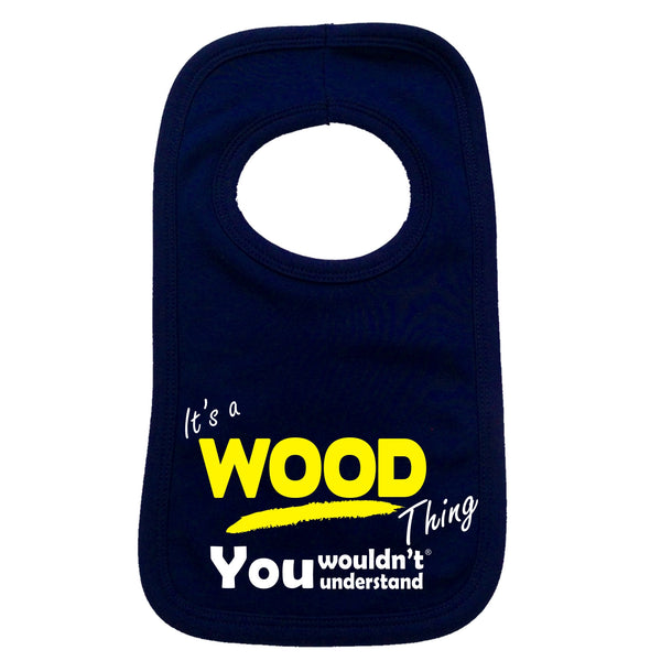 It's A Wood Thing You Wouldn't Understand Baby Bib