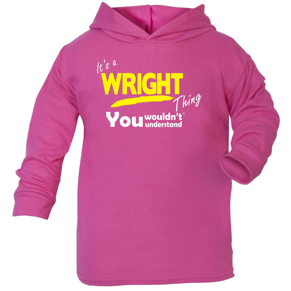 It's A Wright Thing You Wouldn't Understand TODDLERS COTTON HOODIE
