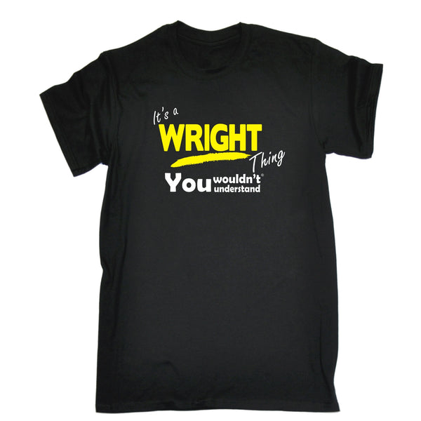 It's A Wright Thing You Wouldn't Understand T-SHIRT