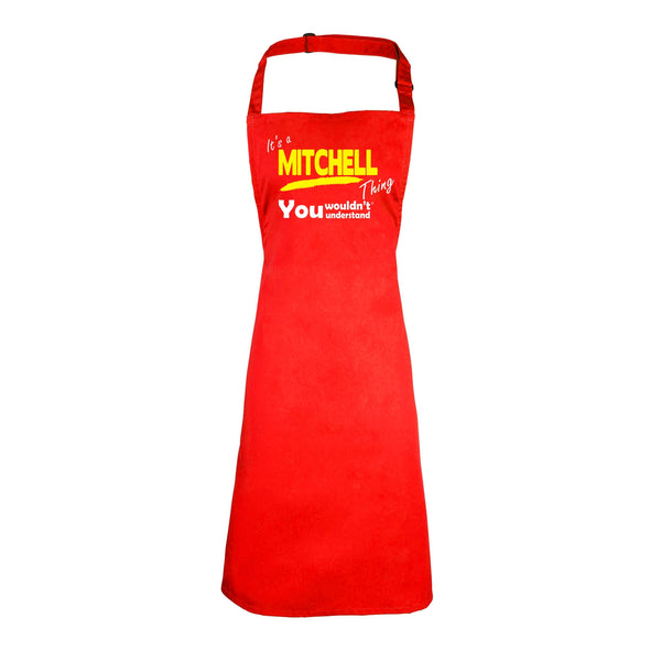 It's A Mitchell Thing You Wouldn't Understand HEAVYWEIGHT APRON