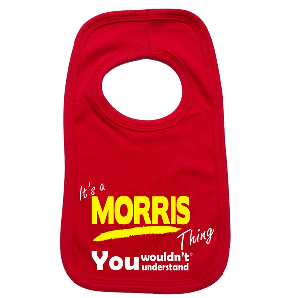 It's A Morris Thing You Wouldn't Understand Baby Bib