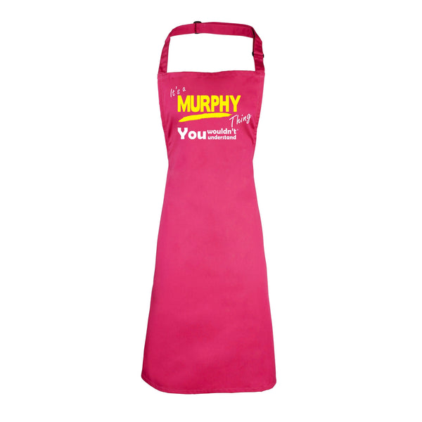 It's A Murphy Thing You Wouldn't Understand HEAVYWEIGHT APRON