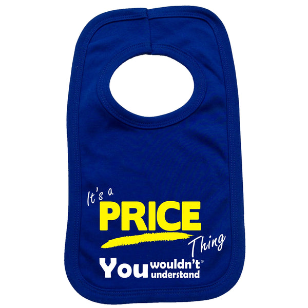It's A Price Thing You Wouldn't Understand Baby Bib