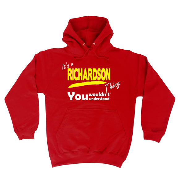 It's A Richardson Thing You Wouldn't Understand - HOODIE